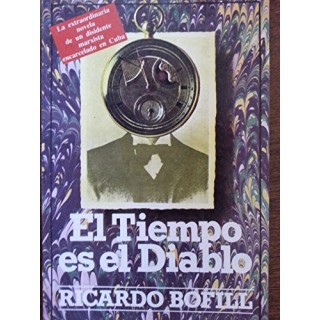 El Tiempo Es El Diablo (Primera edición)